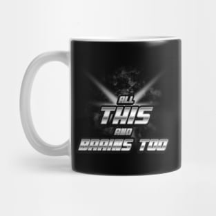 All This and Brains Too - Super Hero Mug